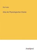 Atlas der Physiologischen Chemie