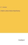 D. Martin Luthers kleiner Katechismus