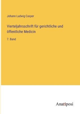 Johann Ludwig Casper - Vierteljahrsschrift für gerichtliche und öffentliche Medicin, Häftad. Tillgänglighet: Lägg i varukorg