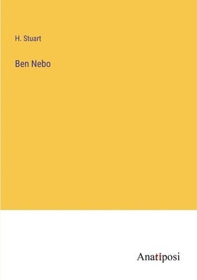 H A Stuart - Ben Nebo, Häftad
