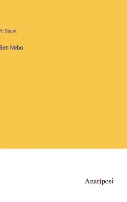 H A Stuart - Ben Nebo, Inbunden