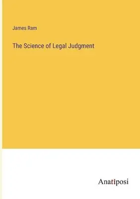 James Ram - Science of Legal Judgment, Häftad. Tillgänglighet: Lägg i varukorg