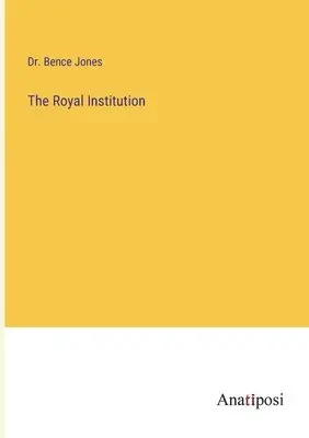Bence Jones - Royal Institution, Häftad. Tillgänglighet: Lägg i varukorg