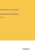 Ante-nicente Christian library