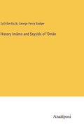 History Imms and Seyyids of 'Omn