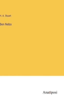 H A Stuart - Ben Nebo, Inbunden