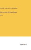 Ante-nicente christian library