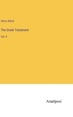 Henry Alford - Greek Testament, Inbunden