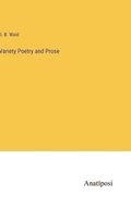 Variety Poetry and Prose
