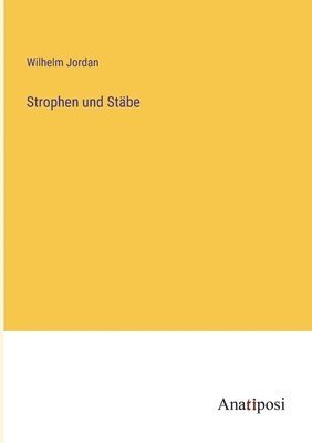 Wilhelm Jordan - Strophen und Stäbe, Häftad