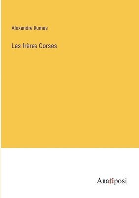 Alexandre Dumas - Les frères Corses, Häftad