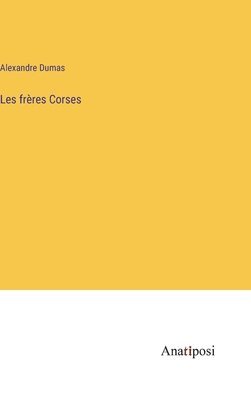 Alexandre Dumas - Les frères Corses, Inbunden