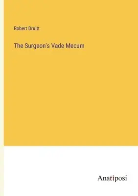 Robert Druitt - Surgeon's Vade Mecum, Häftad. Tillgänglighet: Lägg i varukorg