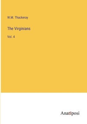 W M Thackeray - Virginians, Häftad. Tillgänglighet: Lägg i varukorg