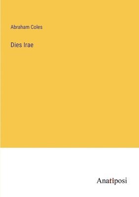 Abraham Coles - Dies Irae, Häftad