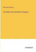 The Noble and Gentle Men of England