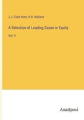 A Selection of Leading Cases in Equity