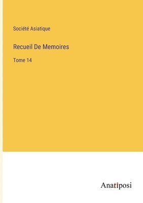 Société Asiatique - Recueil De Memoires, Häftad