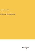 History of the Mahrattas