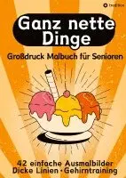 Hardy Haar - Großdruck Malbuch für Senioren, Erwachsene, Sehbehinderte Ganz nette Dinge Ausmalen für Rentner, Seniorengruppen, Beschäftigungsbuch, Seniorenbetreuung Geschenkidee Geschenk, Häftad. Tillgänglighet: Lägg i varukorg