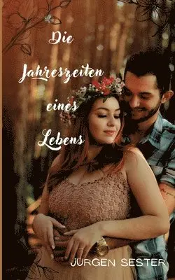 Jürgen Sester - Jahreszeiten eines Lebens, Häftad. Tillgänglighet: Lägg i varukorg
