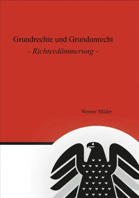 Werner Mader - Grundrechte und Grundunrecht, E-bok. Tillgänglighet: Lägg i varukorg