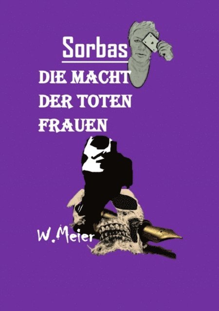Werner Meier, Werner Meier - DIE MACHT DER TOTEN FRAUEN, E-bok