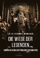 Laila Schwab-Mansour - Die Wiege der Legenden, Häftad