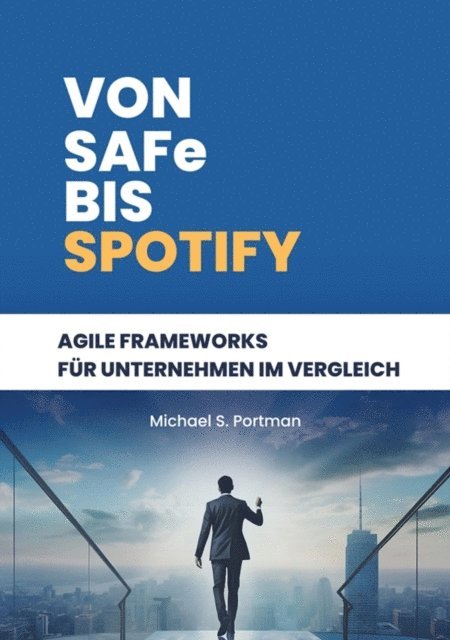 Michael S. Portman - Von SAFe bis Spotify, E-bok