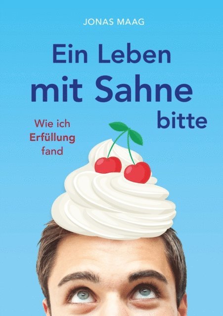 Ein Leben mit Sahne bitte