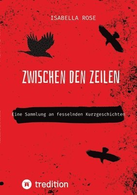 Isabella Rose - Zwischen den Zeilen, Häftad. Tillgänglighet: Tillfälligt slut