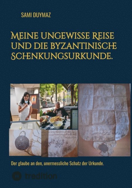 Sami Duymaz, Sami Duymaz - Meine ungewisse Reise und die byzantinische Schenkungsurkunde., E-bok