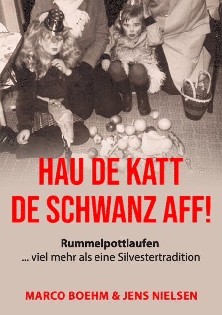 Jens Nielsen, Marco Boehm - Hau de Katt de Schwanz aff!, E-bok