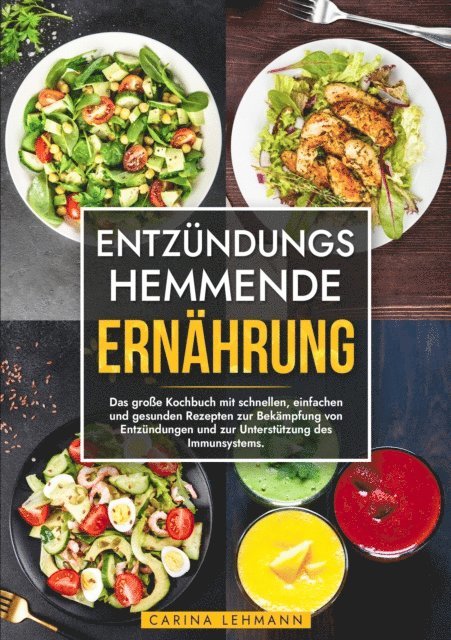 Carina Lehmann - Entzündungshemmende Ernährung, E-bok