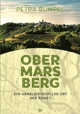 Obermarsberg: Ein geheimnisvoller Ort der Kraft - Eine Seelenreise