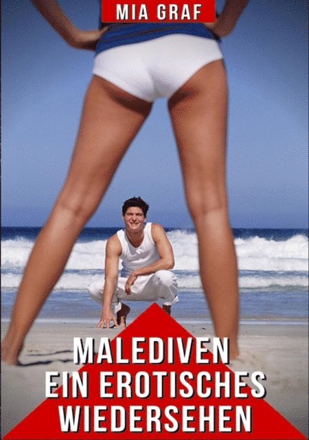 Mia Graf - Malediven - Ein erotisches Wiedersehen, E-bok