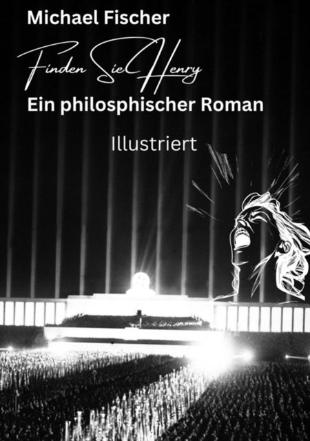 Michael Fischer - Finden Sie Henry, E-bok
