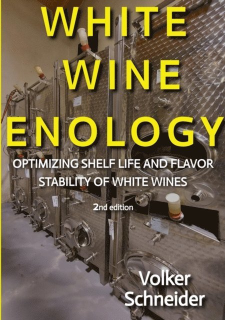 Volker Schneider - WHITE WINE ENOLOGY, E-bok