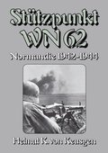 Sttzpunkt WN 62: Normandie 1942-1944 - WN 62: Erinnerungen an Omaha Beach Begleitband