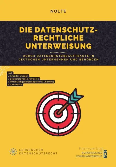 Andreas Maximilian Nolte - Die datenschutzrechtliche Unterweisung, E-bok. Tillgänglighet: Lägg i varukorg