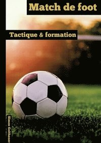 Match de foot: Tactique et formation