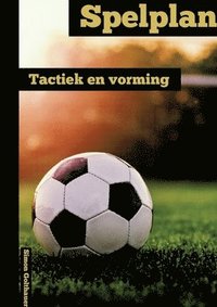 Spelplan: Tactiek & Oprichting