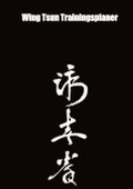 Wing Tsun Trainingsplaner