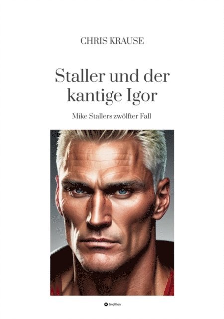 Chris Krause - Staller und der kantige Igor, E-bok