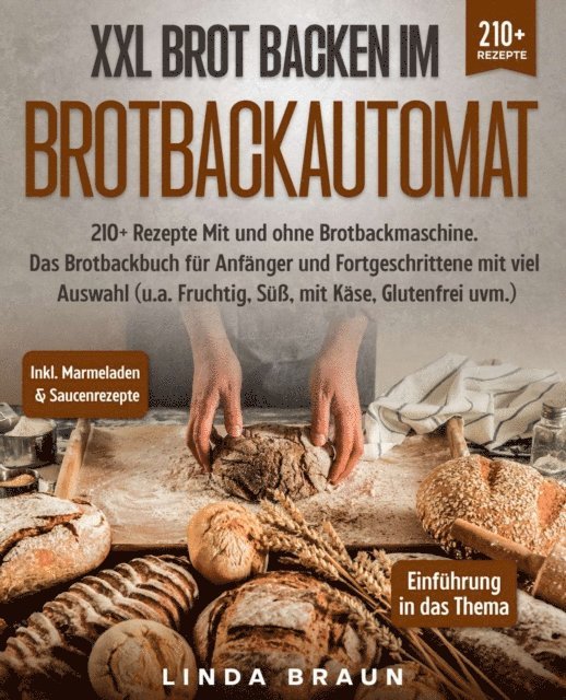 Lisa Braun - XXL Brot backen im Brotbackautomat, E-bok