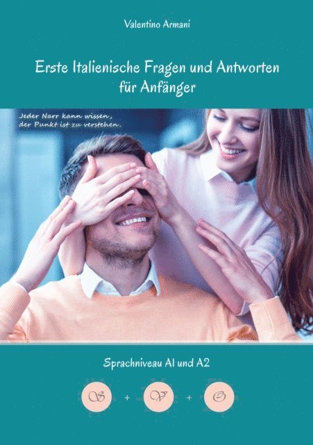 Valentino Armani - Erlerne Erste Italienische Fragen und Antworten für Anfänger, E-bok
