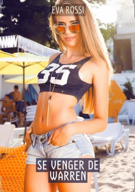 Eva Rossi - Se Venger de Warren, E-bok