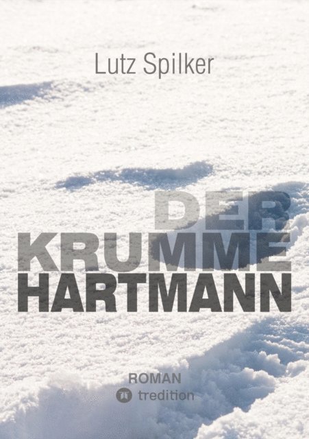 Lutz Spilker - Der krumme Hartmann, E-bok