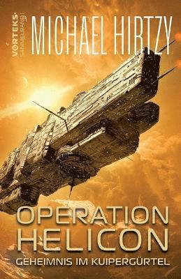 Operation Helicon - Geheimnis im Kuipergürtel