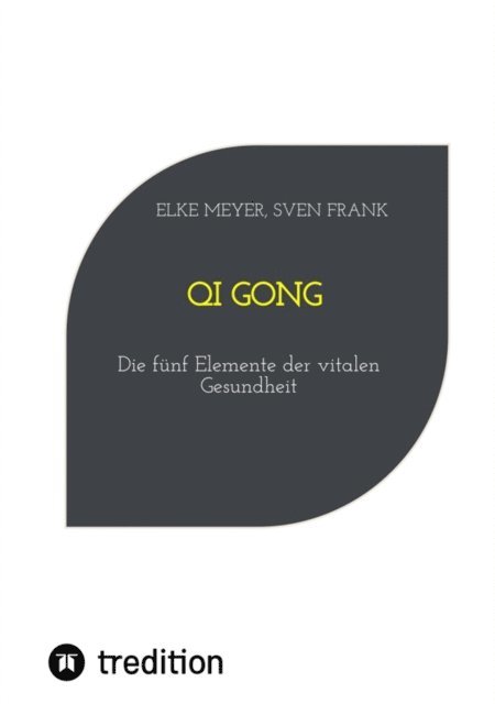 Sven Frank, Elke Meyer - Qi Gong, E-bok. Tillgänglighet: Lägg i varukorg